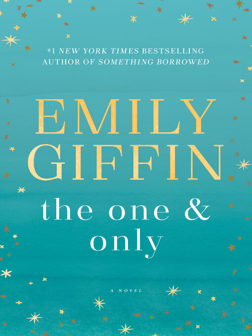 Title details for The One & Only by Emily Giffin - Available